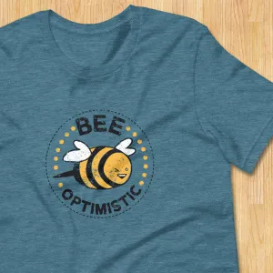 Bee Optimistic T-Shirt