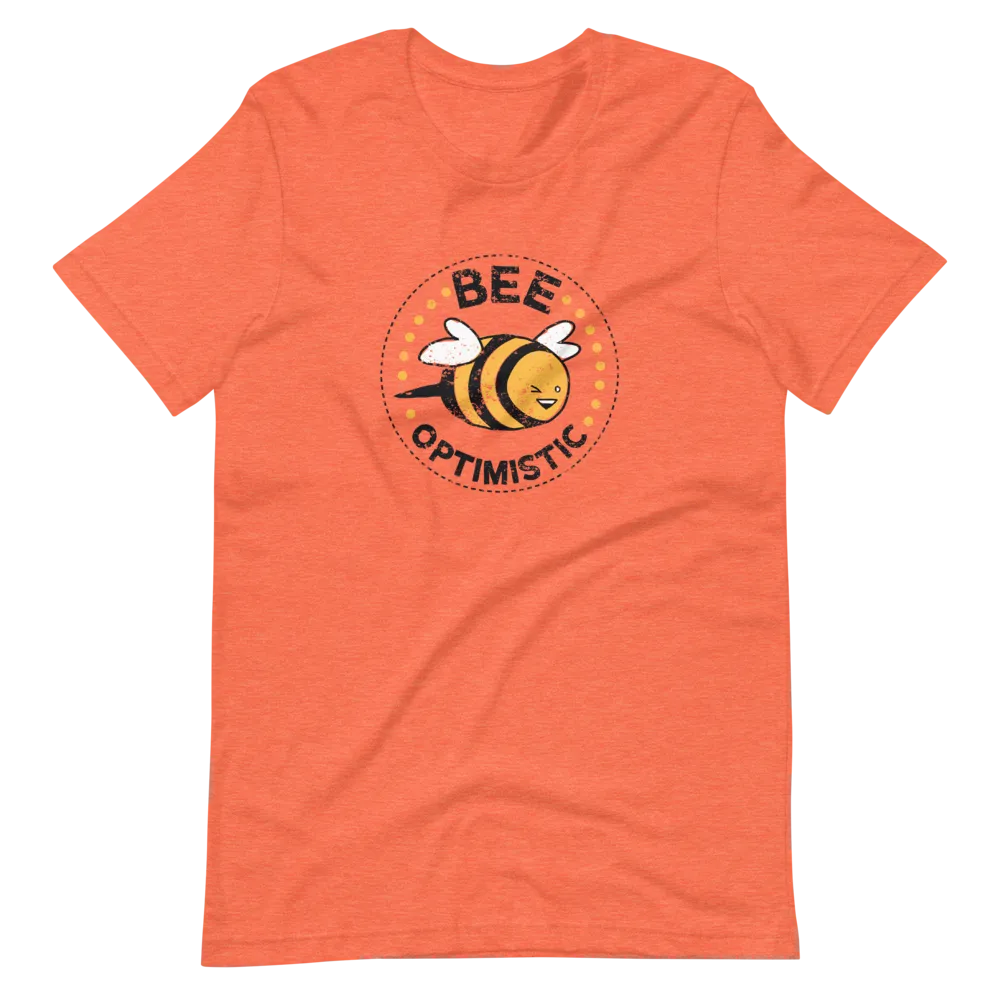 Bee Optimistic T-Shirt