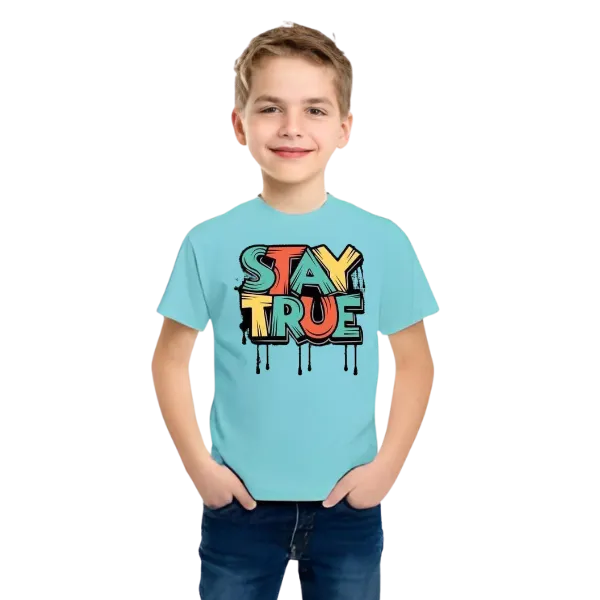 Stay True T Shirt For Kids