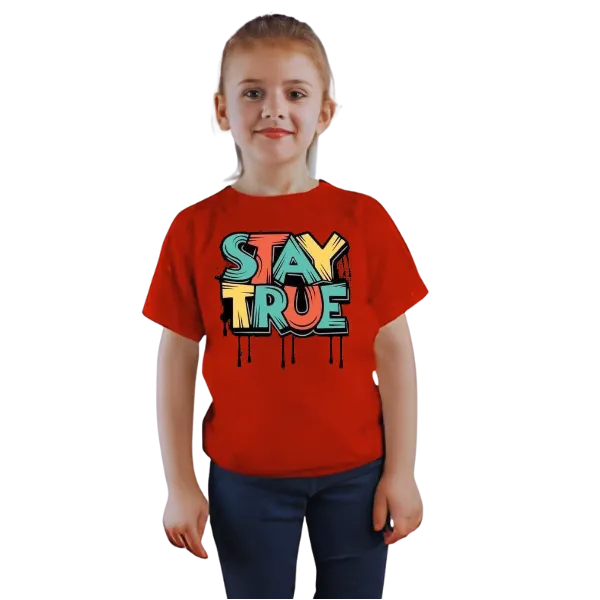 Stay True T Shirt For Kids